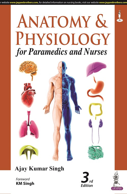 ANATOMY AND PHYSIOLOGY FOR PARAMEDICS AND NURSES