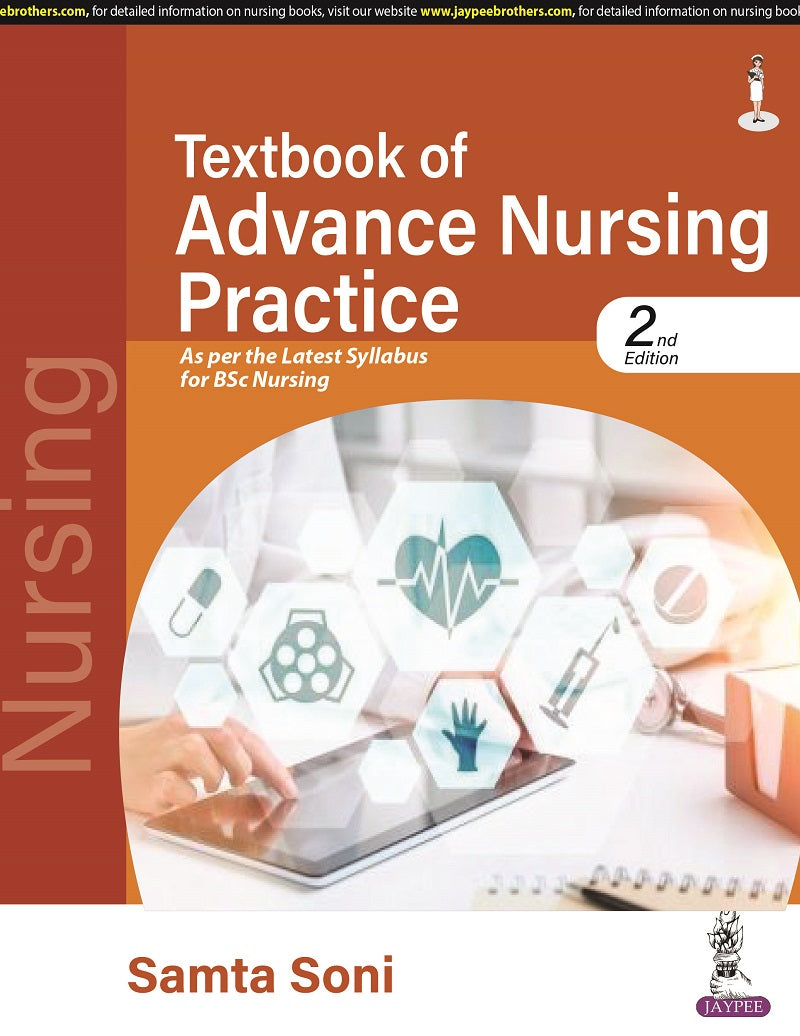 TEXTBOOK OF ADVANCE NURSING PRACTICE AS PER THE MSC NURSING SYLLABUS