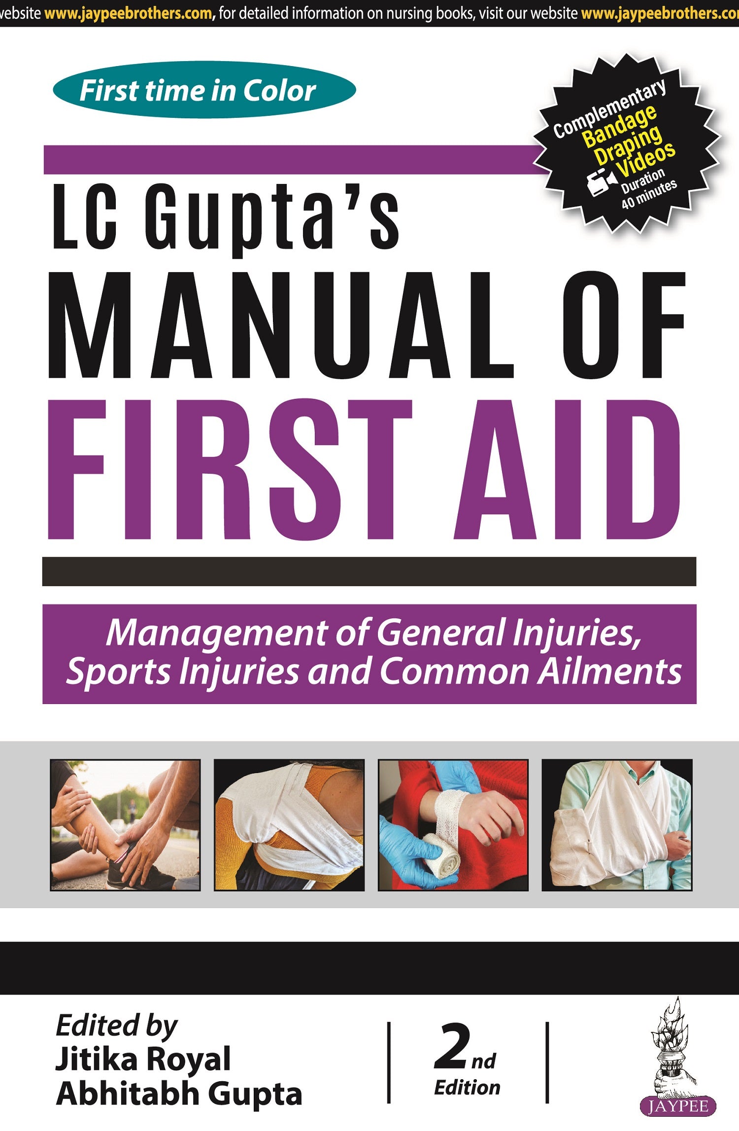 LC GUPTA'S MANUAL OF FIRST AID: MANAGEMENT OF GENERAL INJURIES, SPORTS INJURIES AND COMMON AILMENTS