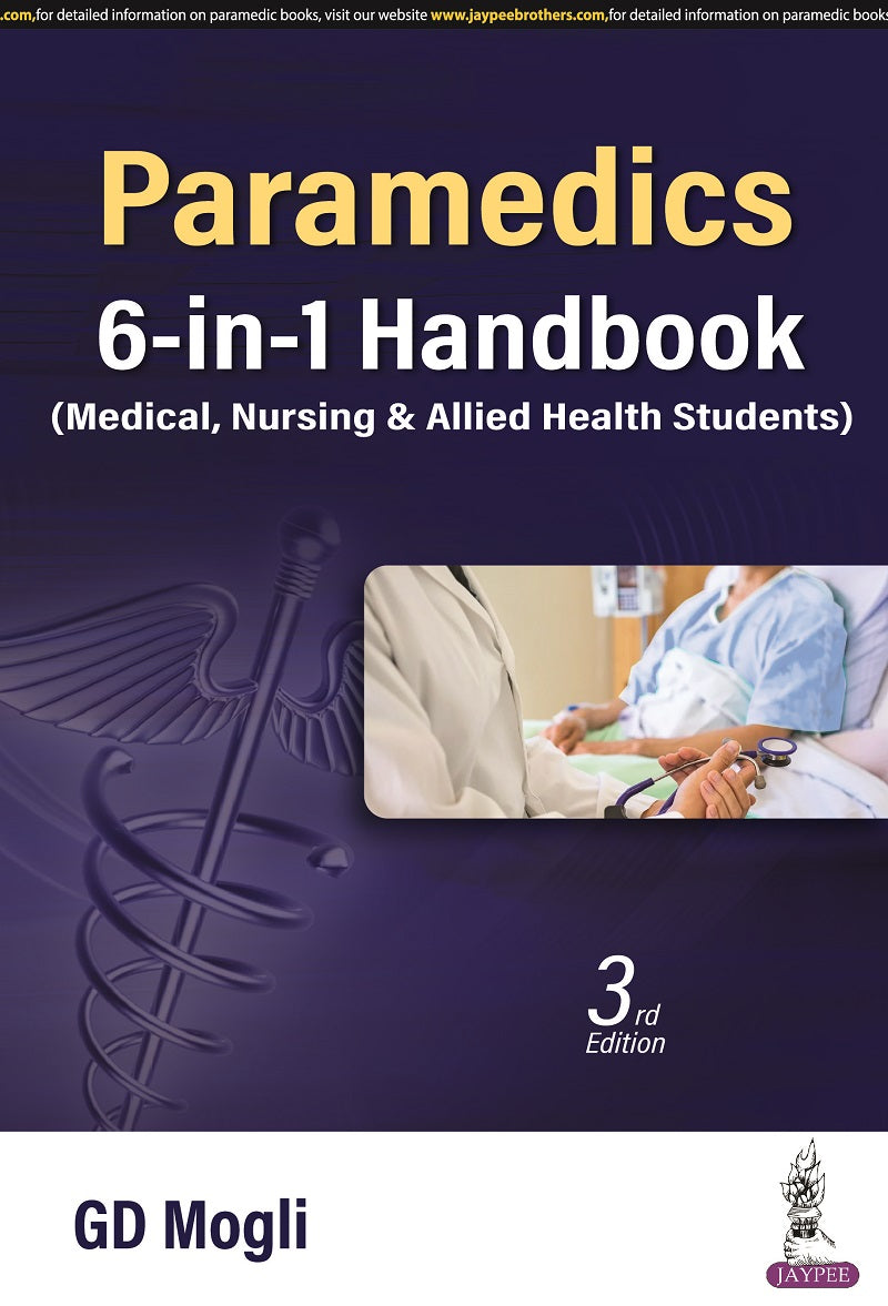 PARAMEDICS 6-IN-1 HANDBOOK (MEDICAL, NURSING & ALLIED HEALTH SCIENCES)