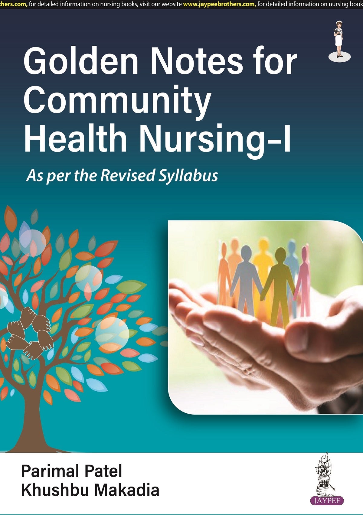 GOLDEN NOTES FOR COMMUNITY HEALTH NURSING-I