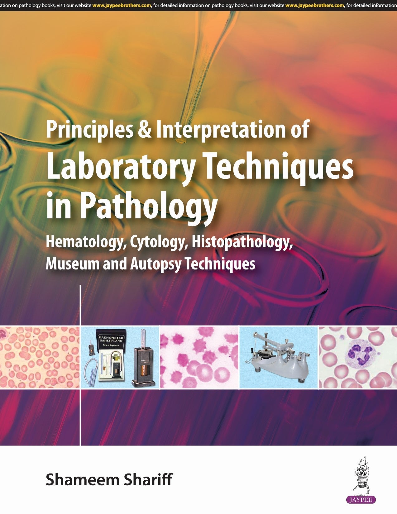 PRINCIPLES & INTERPRETATION OF LABORATORY TECHNIQUES IN PATHOLOGY