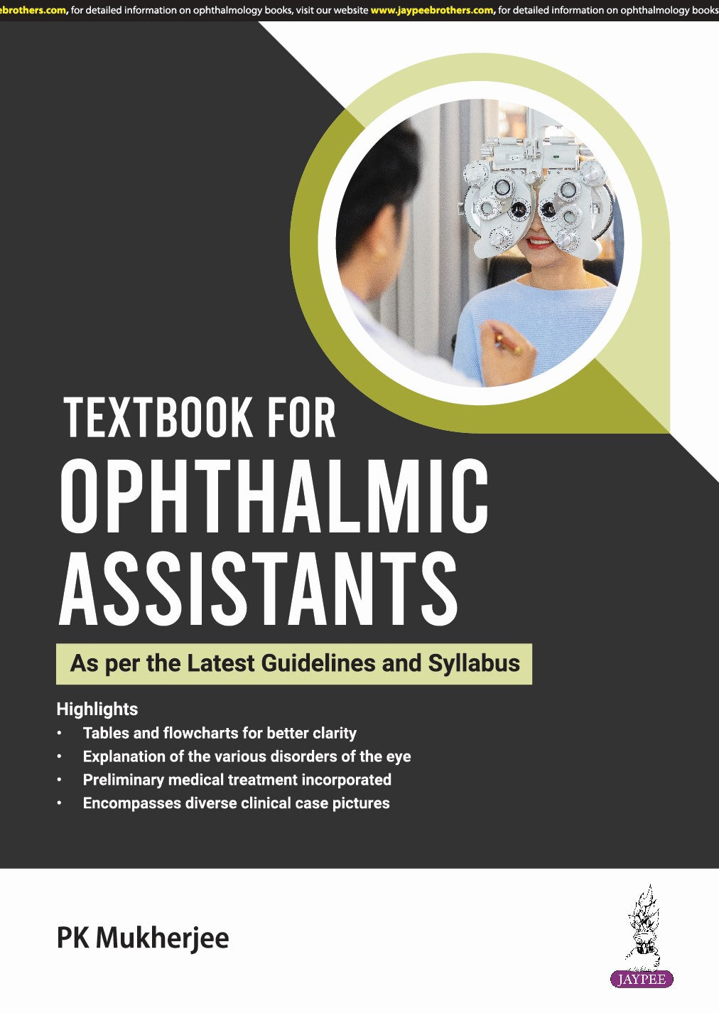 TEXTBOOK FOR OPHTHALMIC ASSISTANTS (AS PER THE LATEST GUIDELINES AND SYLLABUS)