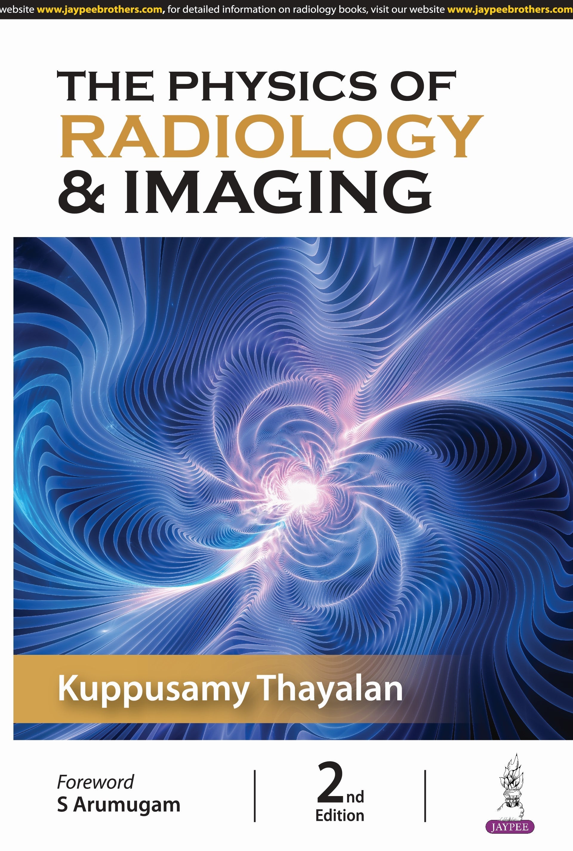 THE PHYSICS OF RADIOLOGY & IMAGING