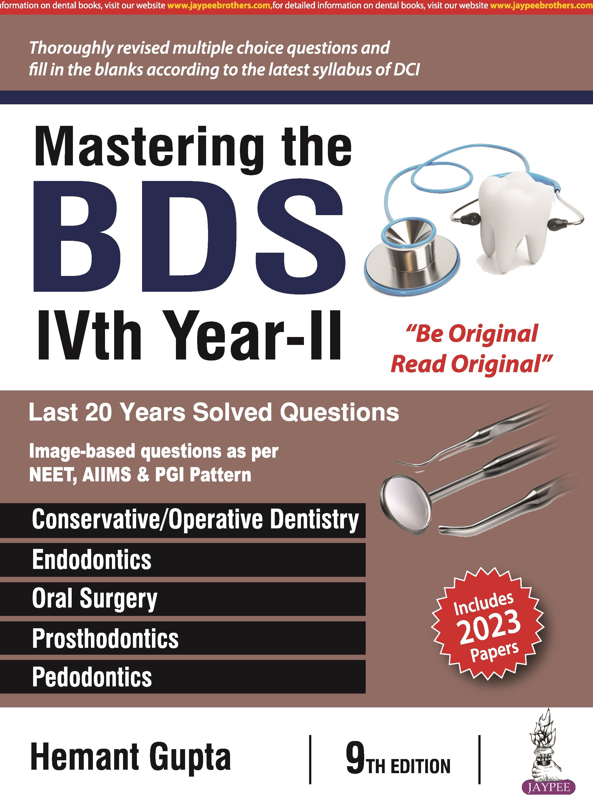 MASTERING THE BDS IVTH YEAR- II