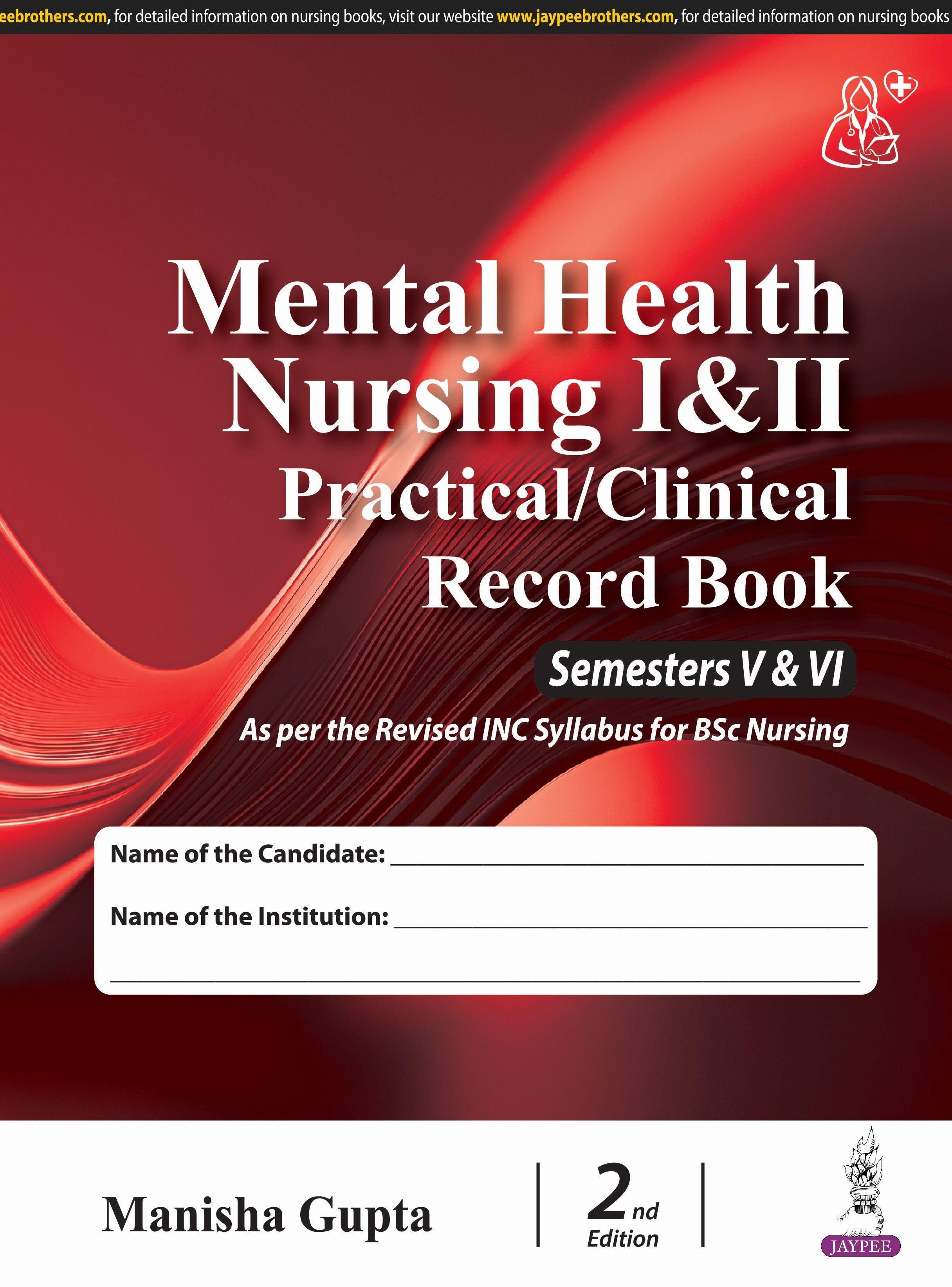 MENTAL HEALTH NURSING I & II PRACTICAL/CLINICAL RECORD BOOK SEMESTERS V & VI