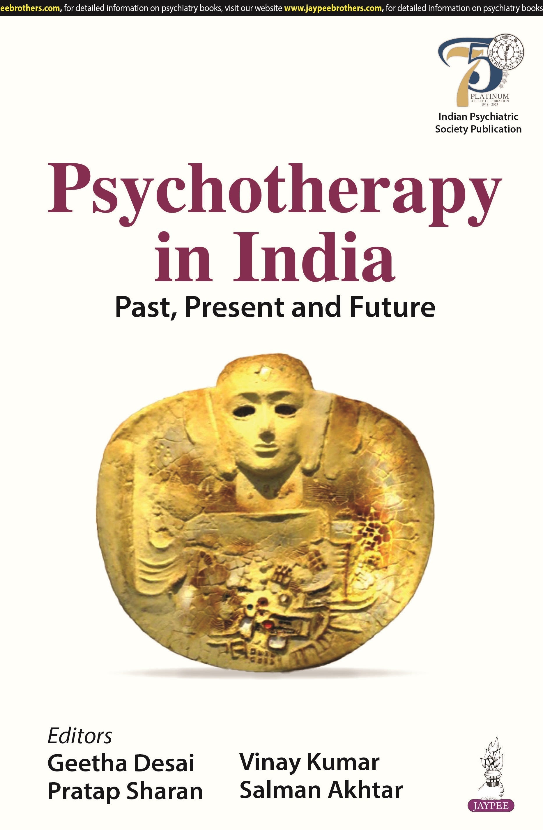 PSYCHOTHERAPY IN INDIA: PAST, PRESENT AND FUTURE