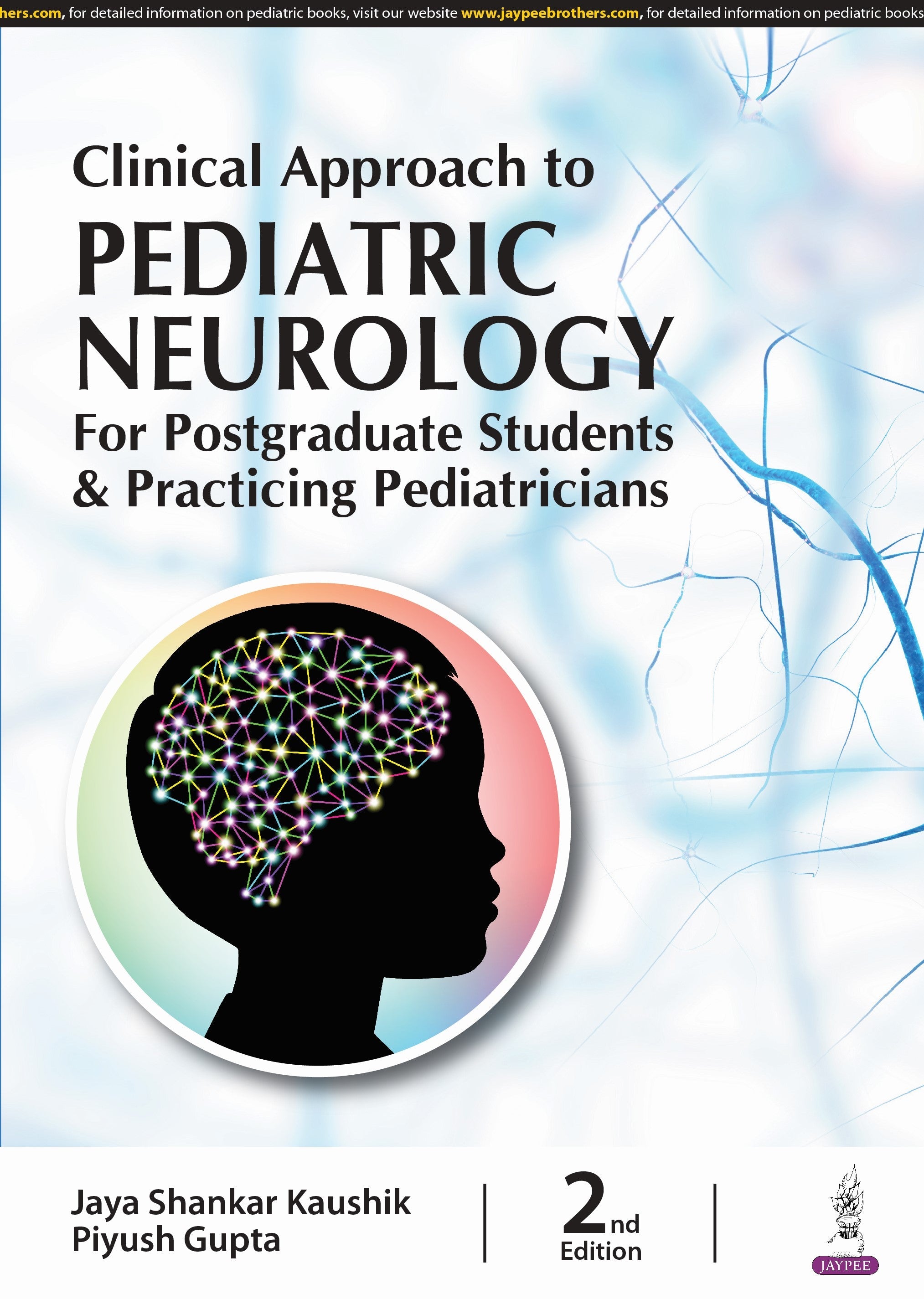 CLINICAL APPROACH TO PEDIATRIC NEUROLOGY FOR POSTGRADUATE STUDENTS AND PRACTICING PEDIATRICIANS