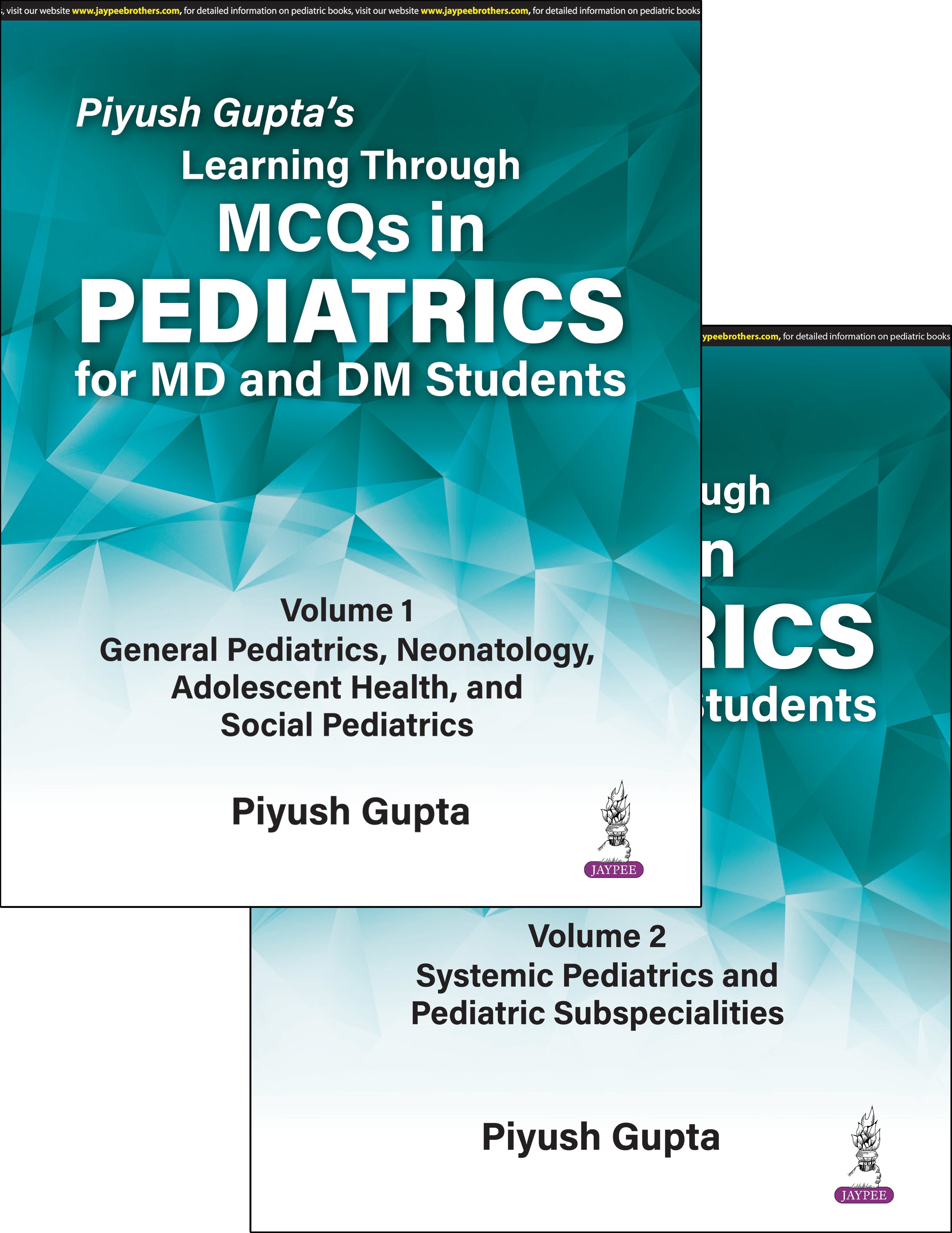 Piyush Gupta’s Learning Through MCQs in Pediatrics for MD and DM Students (2 Volumes)