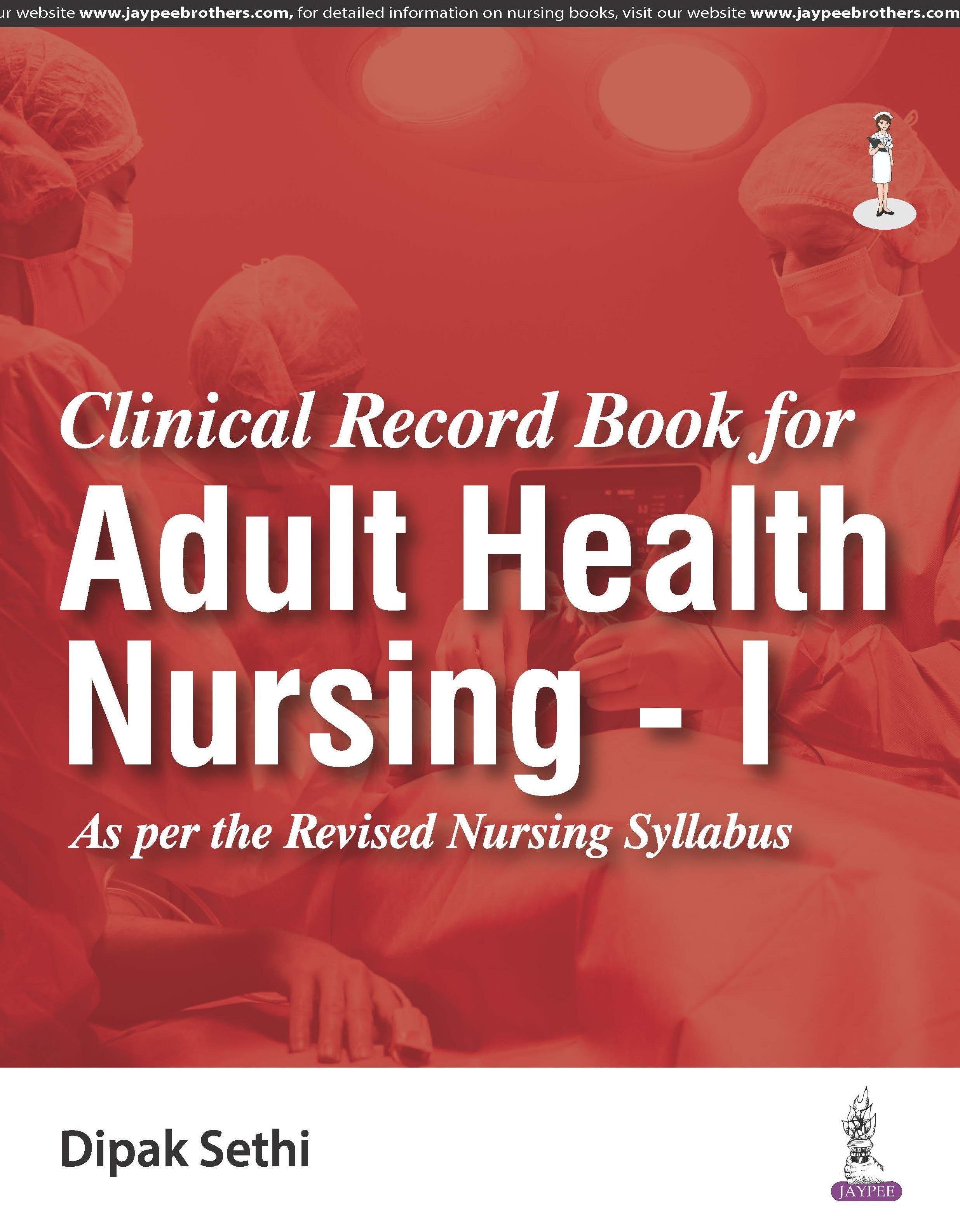 CLINICAL RECORD BOOK FOR ADULT HEALTH NURSING - I
