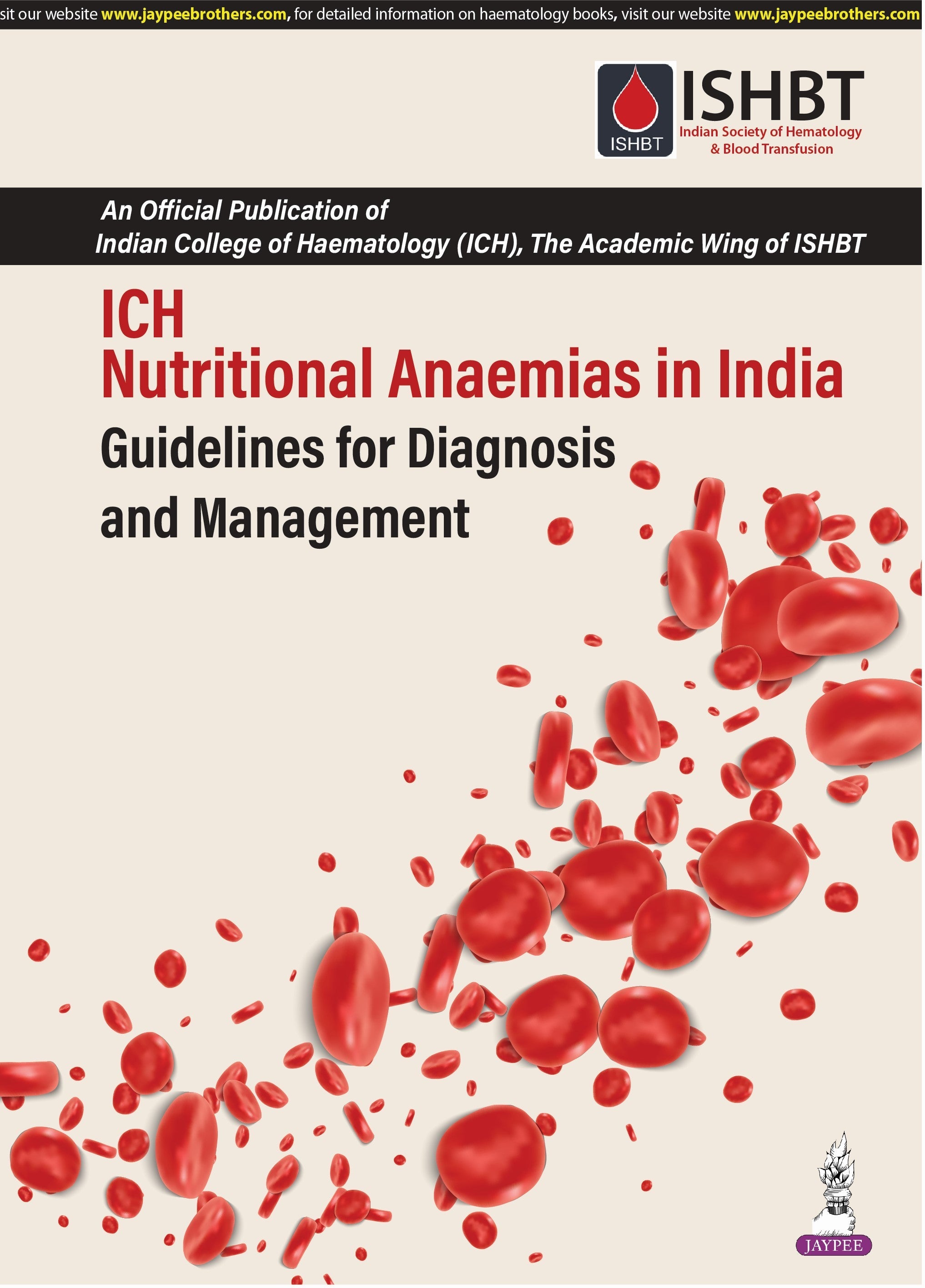 ICH NUTRITIONAL ANAEMIAS IN INDIA GUIDELINES FOR DIAGNOSIS AND MANAGEMENT (ISHBT)