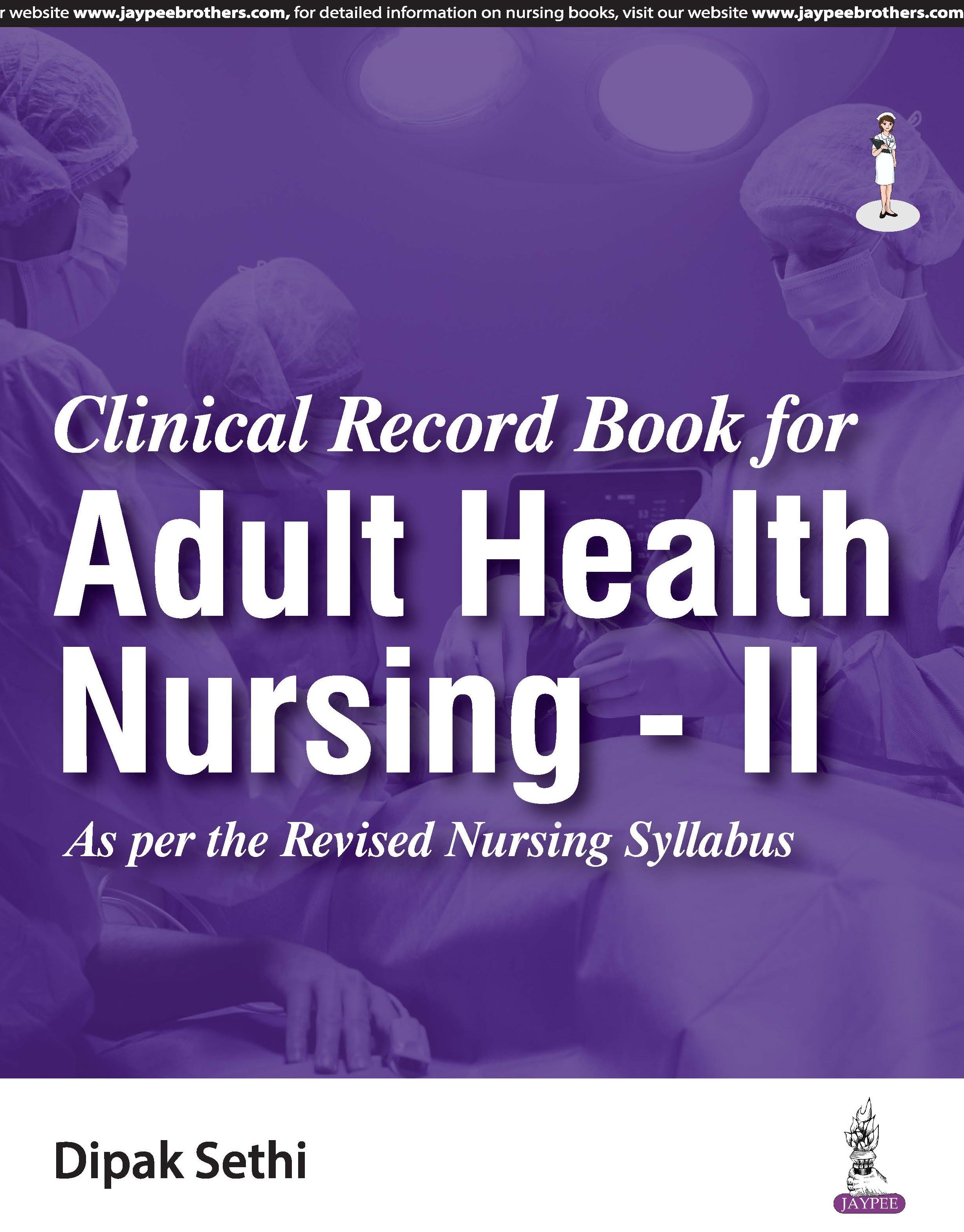 CLINICAL RECORD BOOK FOR ADULT HEALTH NURSING - II