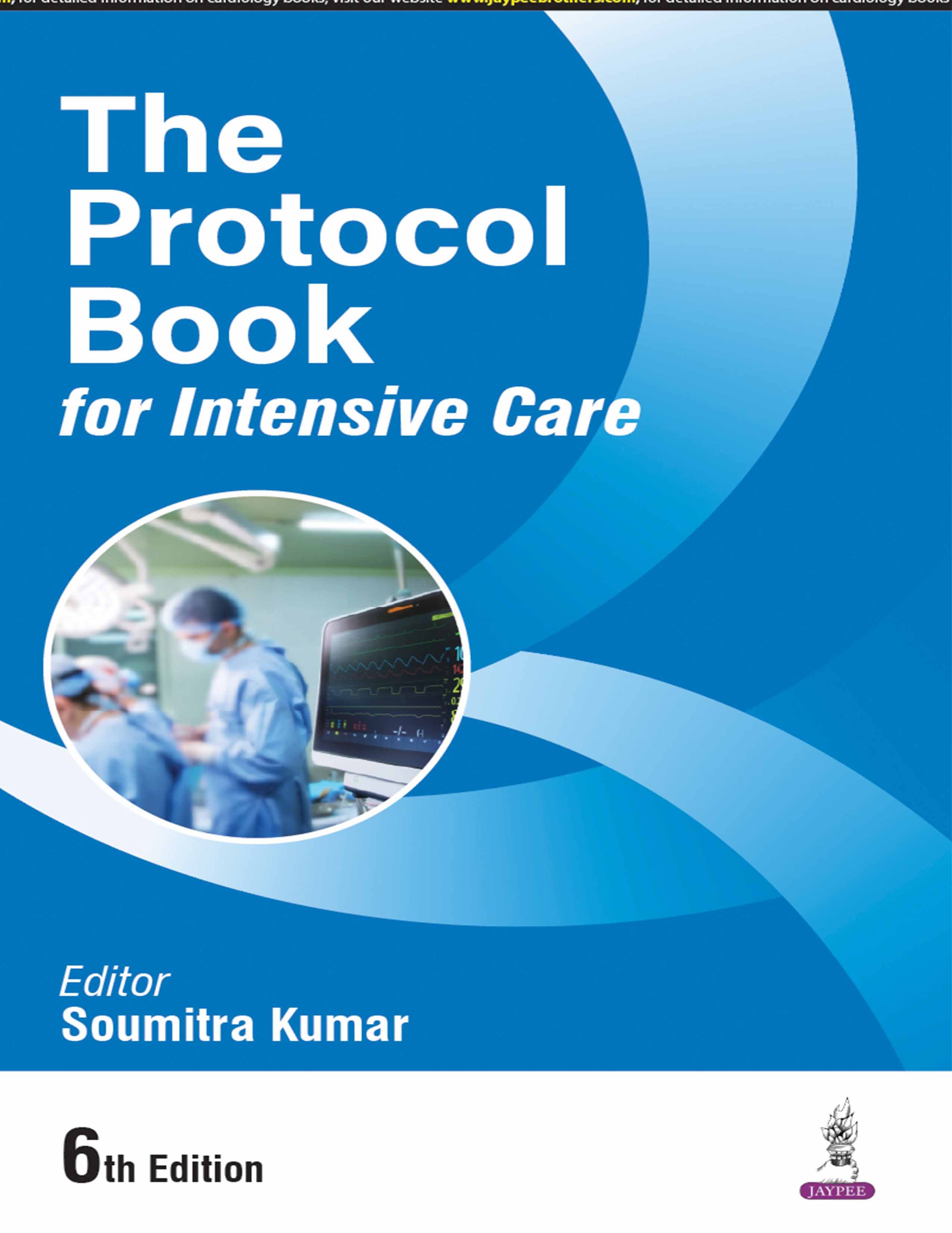 THE PROTOCOL BOOK FOR INTENSIVE CARE