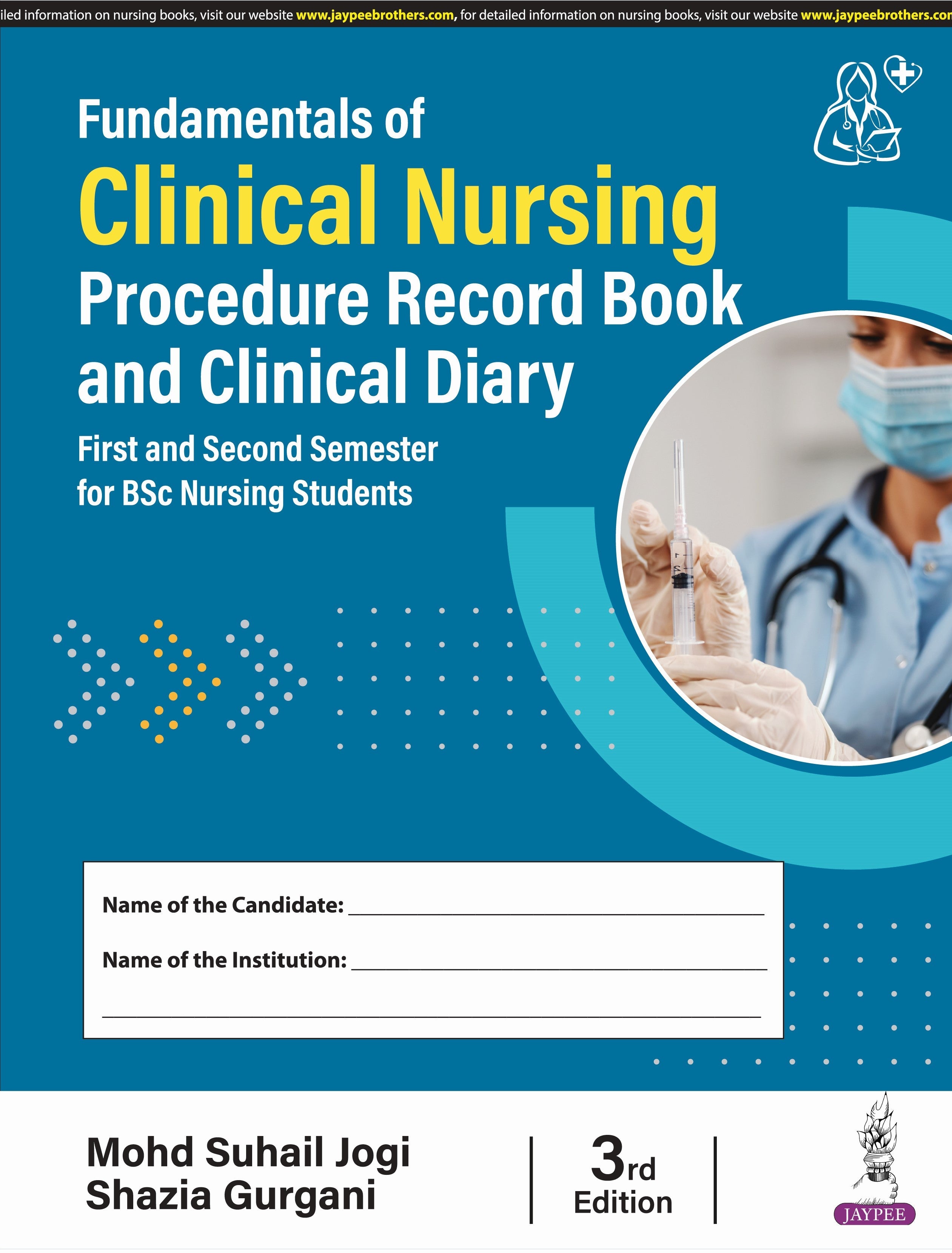 FUNDAMENTALS OF CLINICAL NURSING PROCEDURE RECORD BOOK AND CLINICAL DIARY