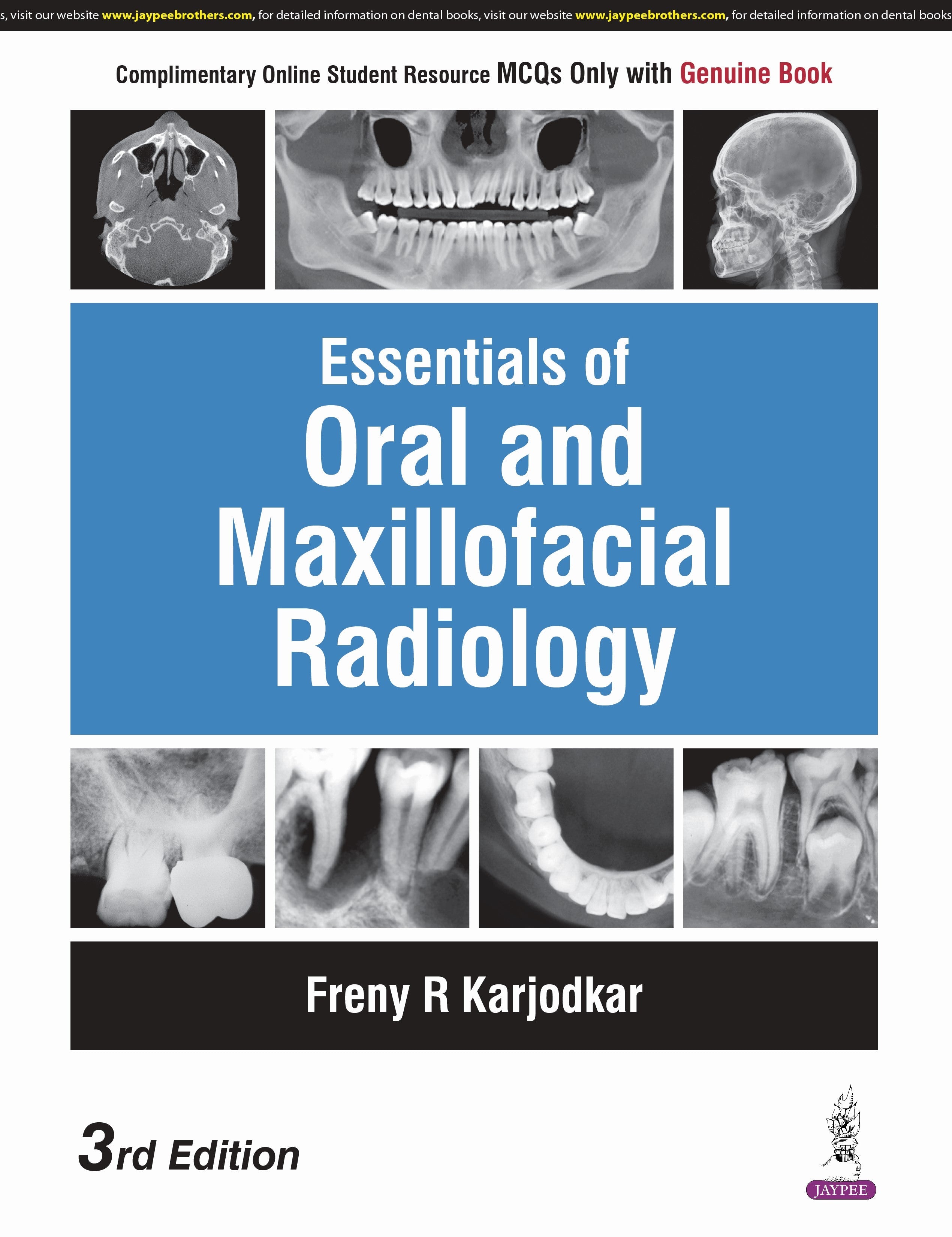 ESSENTIALS OF ORAL AND MAXILLOFACIAL RADIOLOGY