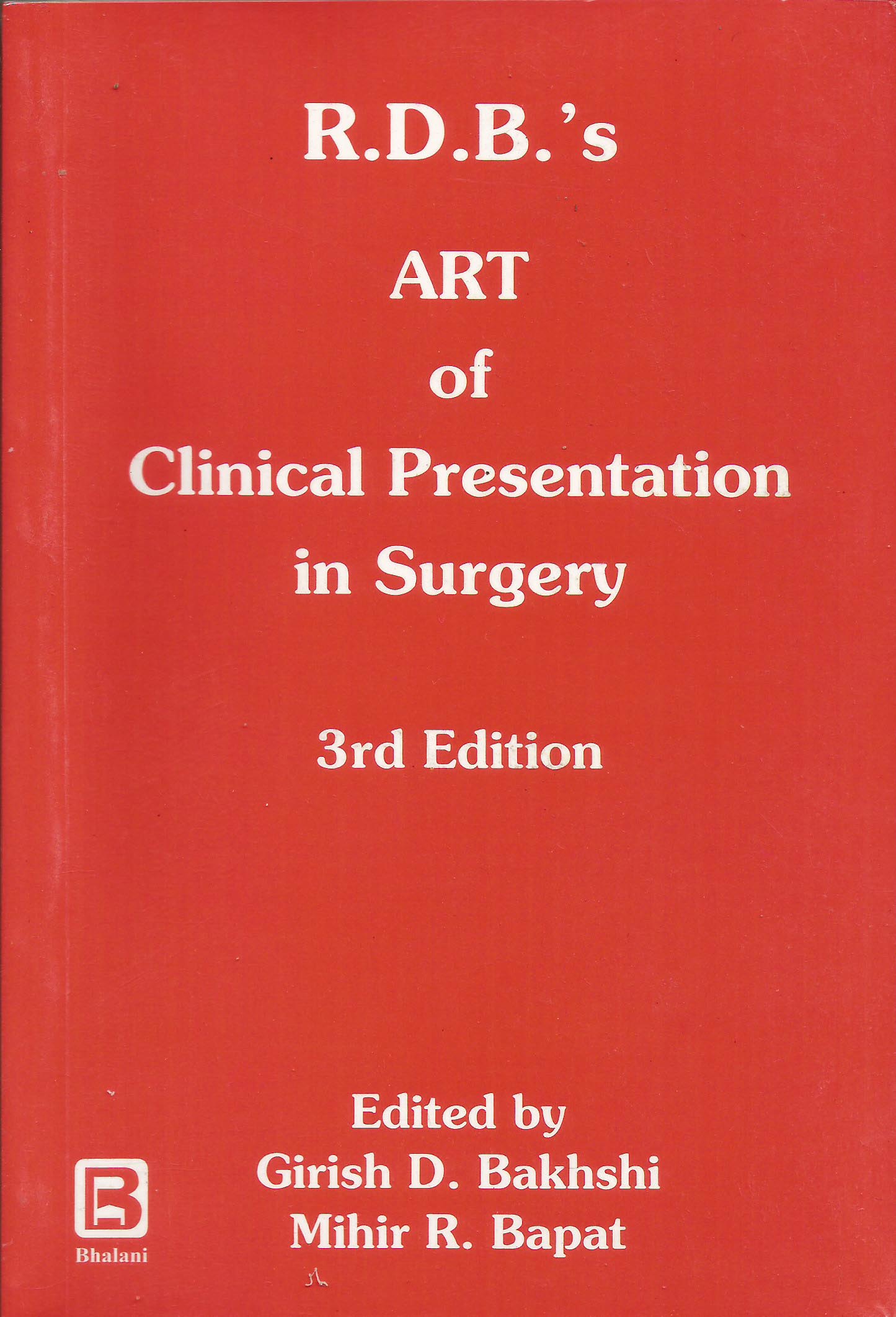 RDB'S ART OF CLINICAL PRESENTATION IN SURGERY