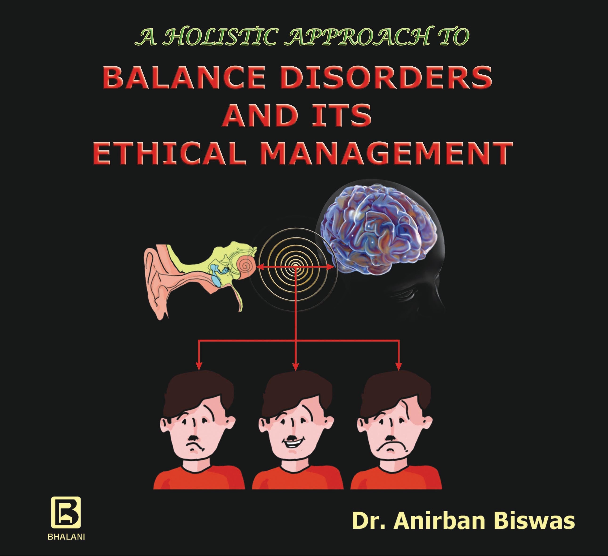 A Holistic Approach To Balance Disorders And Its Ethical Management