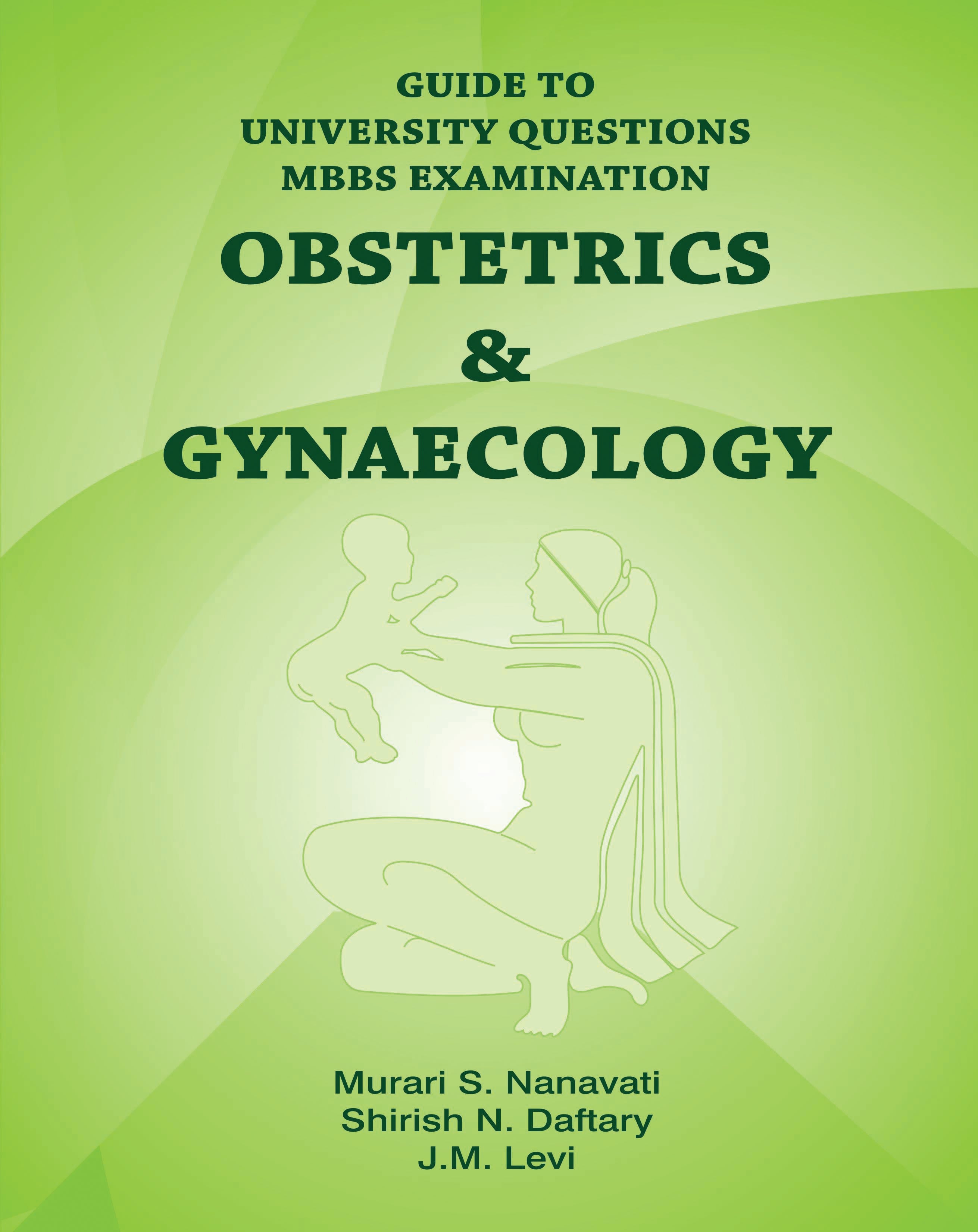 Mmbs Question Guide To University Questions Mbbs Examination Obstetrics & Gynaecology