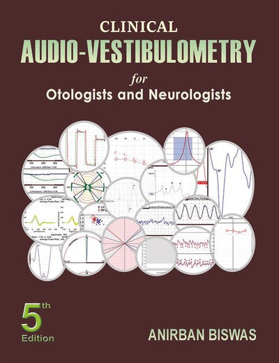 Clinical Audio-Vestibulometry for Otologists and Neurologists