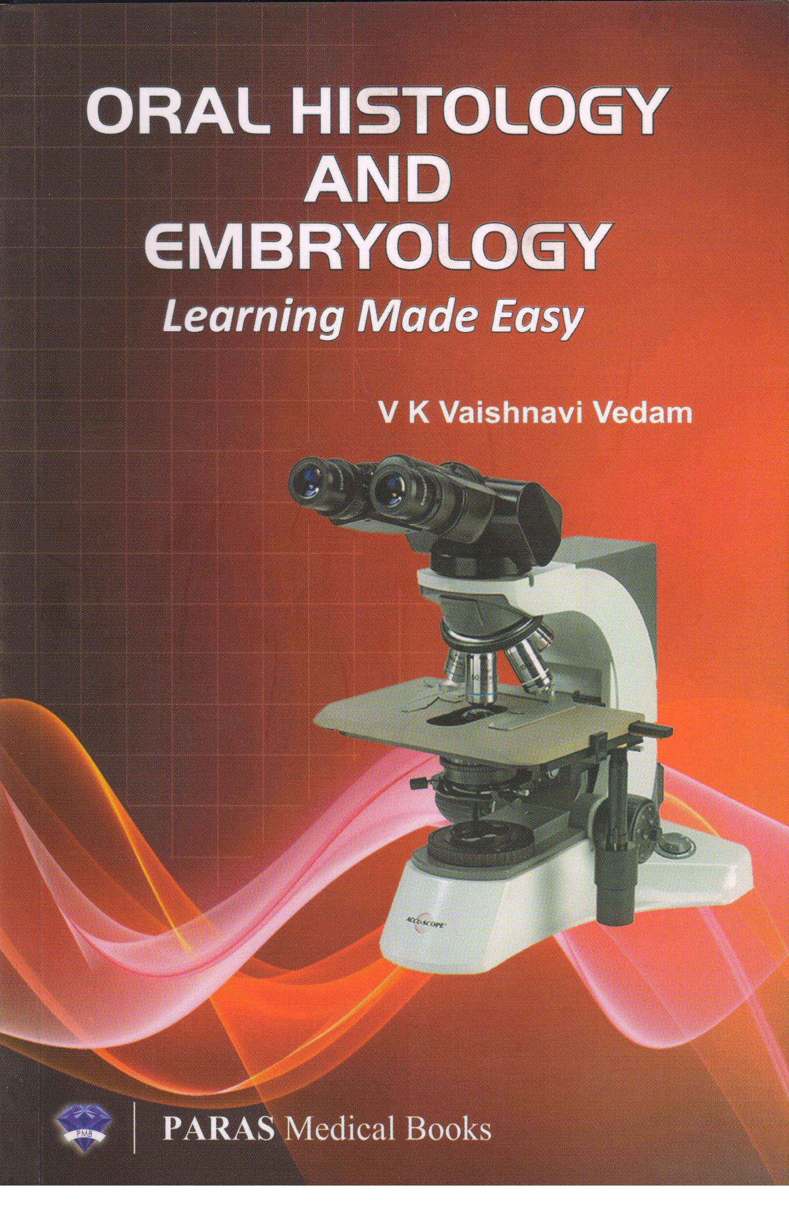 Oral Histology and Embryology Learning Made Easy