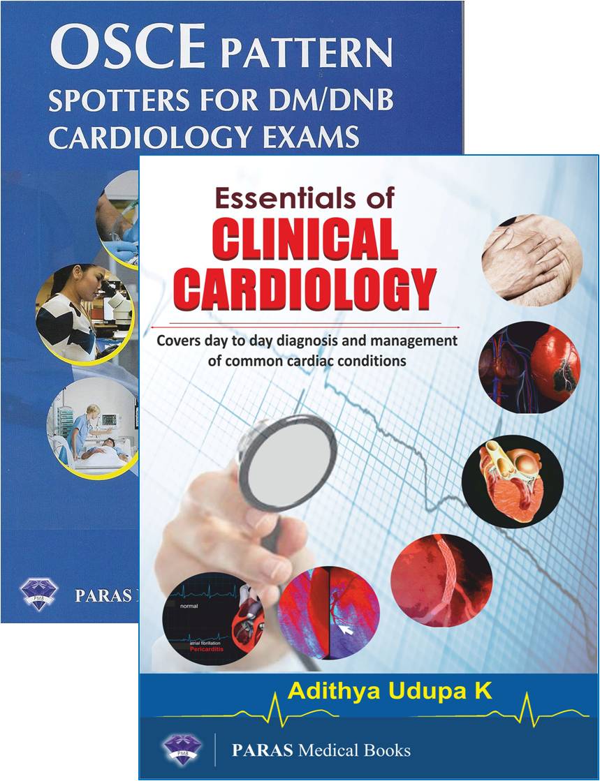 Essentials of Clinical Cardiology with OSCE Pattern Spotters for DM/DNB Cardiology Exams 1st/2022