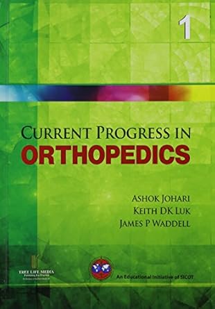 Current Progress in Orthopedics Volume 1