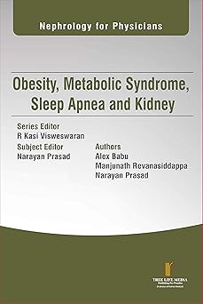 Nephrology for Physicians  Obesity, Metabolic Syndrome, Sleep Apnea and Kidney