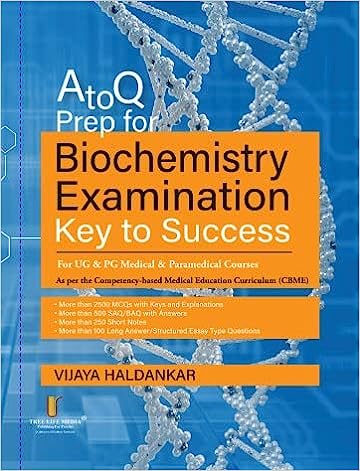 A & Q Prep for Biochemistry Examination Key to Success For UG & PG Medical & Paramedical Courses