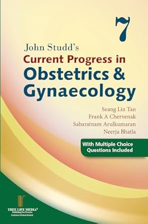 John Studd's Current Progress in Obstetrics Gynaecology Volume 7
