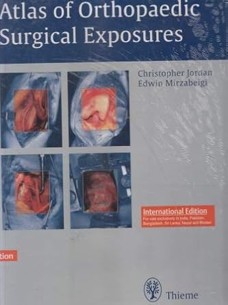 Atlas of Orthopaedic Surgical Exposures Indian Reprint