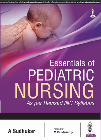 ESSENTIALS OF PEDIATRIC NURSING AS PER REVISED INC SYLLABUS