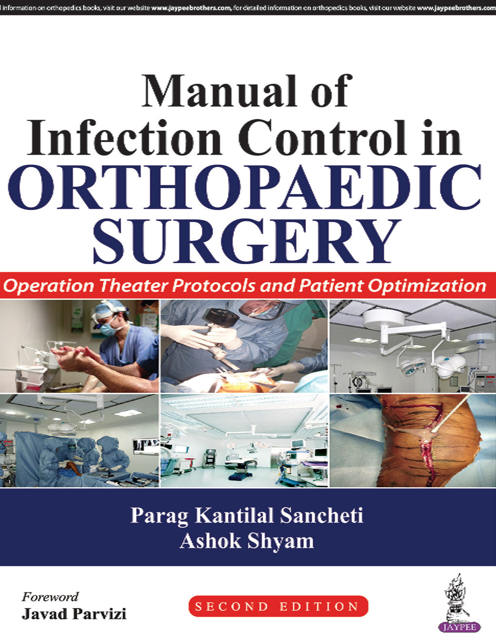 MANUAL OF INFECTION CONTROL IN ORTHOPAEDIC SURGERY OPERATION THEATER PROTOCOLS AND PATIENT OPT