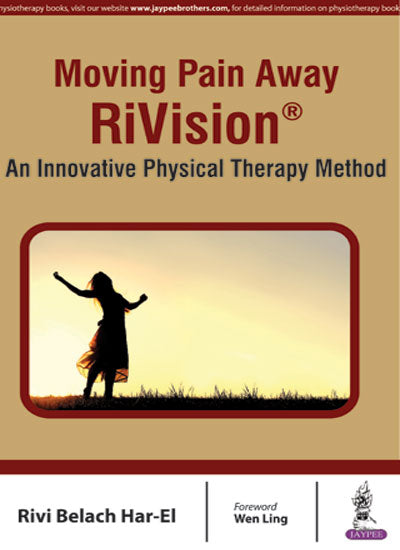 MOVING PAIN AWAY RIVISION AN INNOVATIVE PHYSICAL THERAPY METHOD