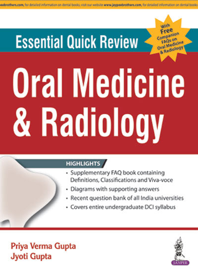 ESSENTIAL QUICK REVIEW ORAL MEDICINE & RADIOLOGY (WITH FREE COMPANION FAQS ON ORAL MEDICINE & RADILO