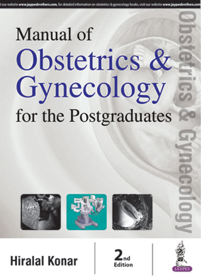 MANUAL OF OBSTETRICS & GYNECOLOGY FOR THE POSTGRADUATES