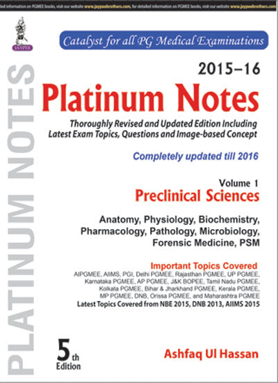 PLATINUM NOTES PRECLINICAL SCIENCES (2015-16) VOL.1
