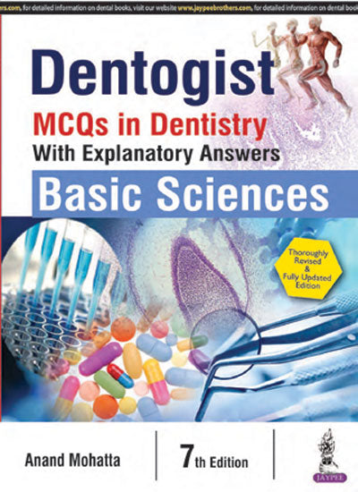 DENTOGIST MCQS IN DENTISTRY WITH EXPLANATORY ANSWERS BASIC SCIENCES