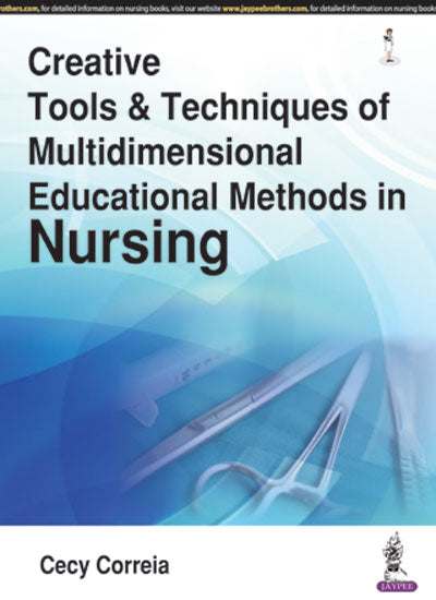 CREATIVE TOOLS & TECHNIQUES OF MULTIDIMENSIONAL EDUCATIONAL METHODS IN NURSING