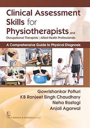 Clinical Assessment Skilss For Physiotherapists and Occupationals\ Therapists Allied Health Professionals