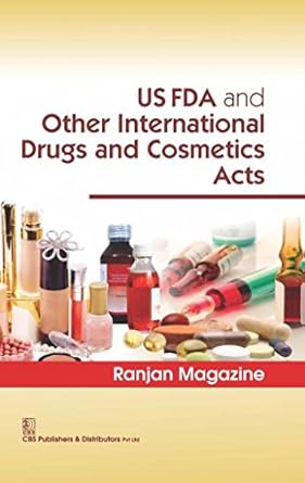 US FDA and Other International Drugs and Cosmetics Acts (PB)