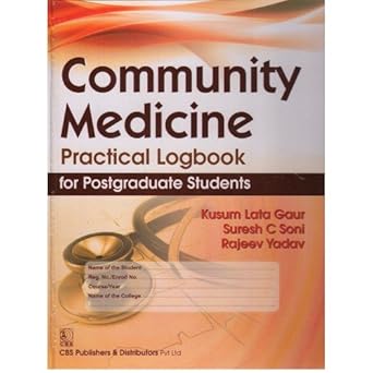 Community Medicine Practical Logbook for Postgraduate Students (HB)