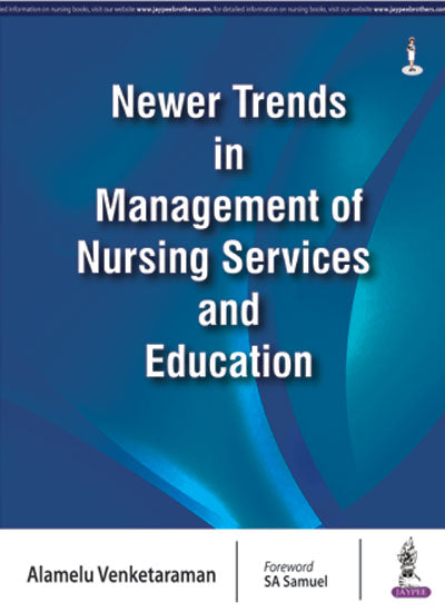 NEWER TRENDS IN MANAGEMENT OF NURSING SERVICES AND EDUCATION
