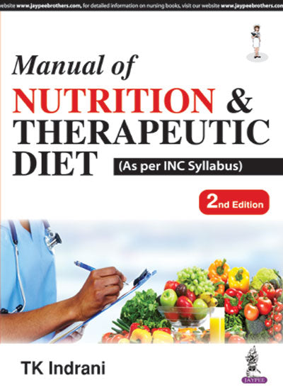 MANUAL OF NUTRITION & THERAPEUTIC DIET (AS PER INC SYLLABUS)