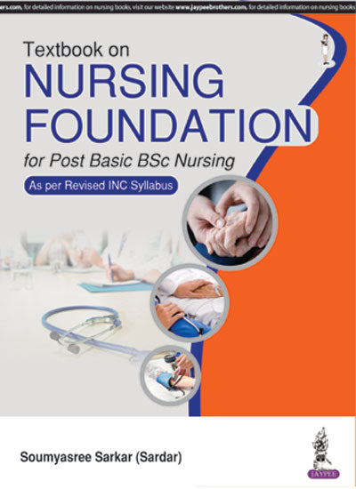 TEXTBOOK OF NURSING FOUNDATION FOR POST BASIC BSC NURSING AS PER REVISED INC SYLLABUS