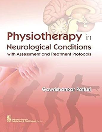Physiotherapy in Neurological Conditions with Assessment and Treatment Protocols (PB)