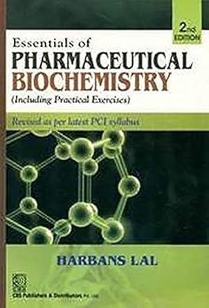 Essentials of Pharmaceutical Biochemistry Including Practical Exercises, 2e (PB)