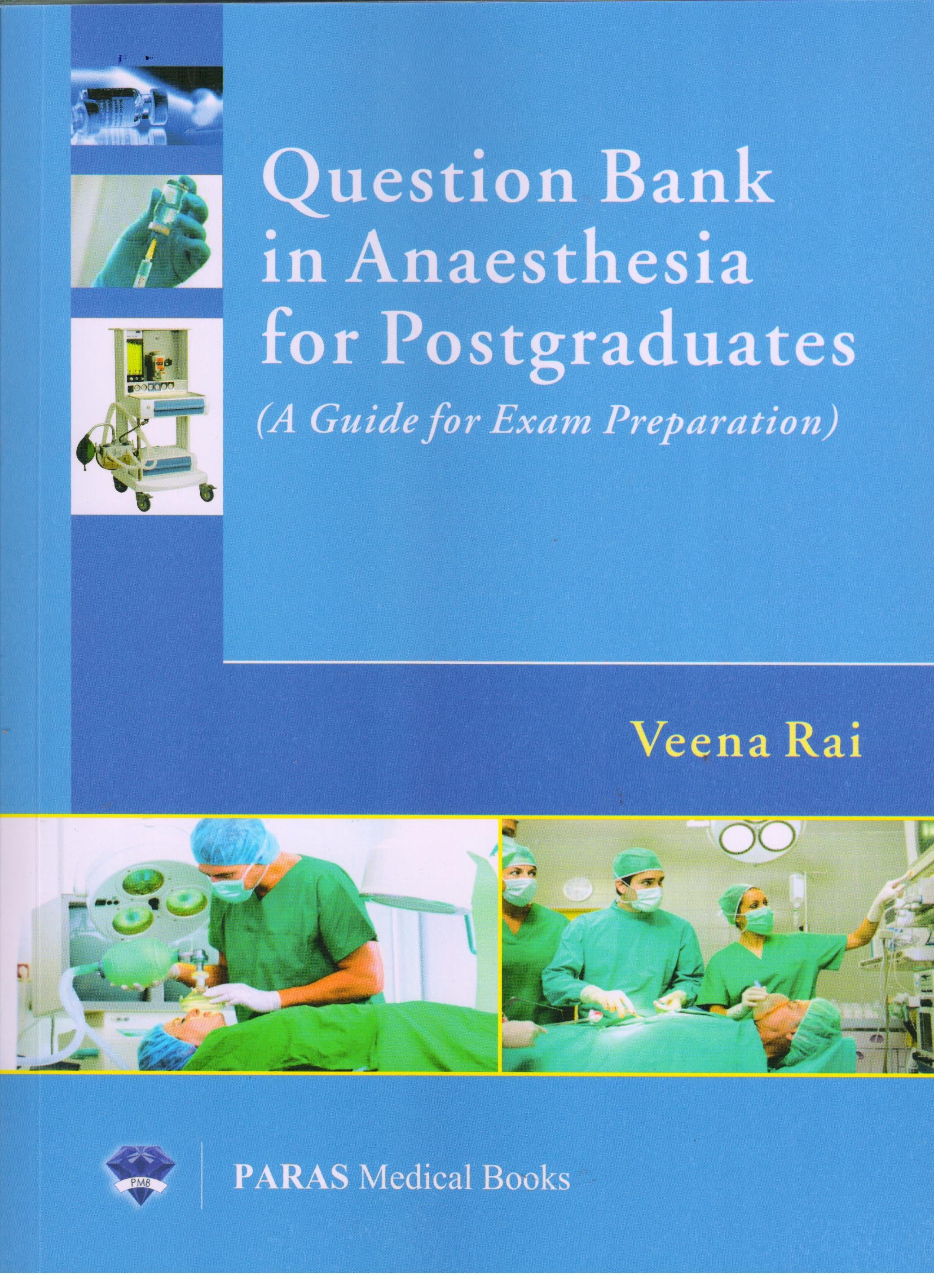Question Bank in Anesthesia for Postgraduates