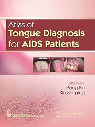 Atlas of Tongue Diagnosis for AIDS Patients (PB)