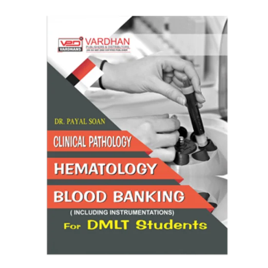 Clinical Pathology Hematology Blood Banking For D.M.L.T Students