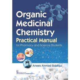 Organic Medicinal Chemistry: Practical Manual for Pharmacy and Science Students (PB)